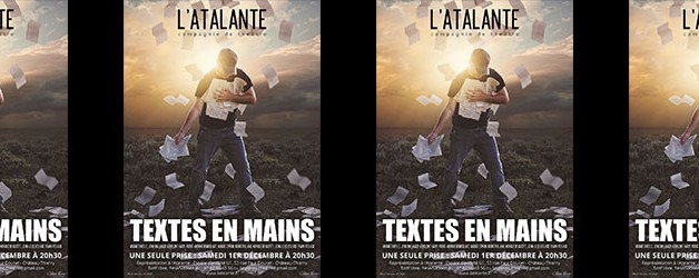 TEXTES EN MAINS : Samedi 1er Décembre à 20H30