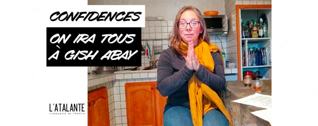 Confidences de Géraldine : « ON IRA TOUS À GISH ABAY » 🙏