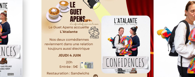 Confidences 2 au « Guet Apens » le 04/06/26 à 2Oh